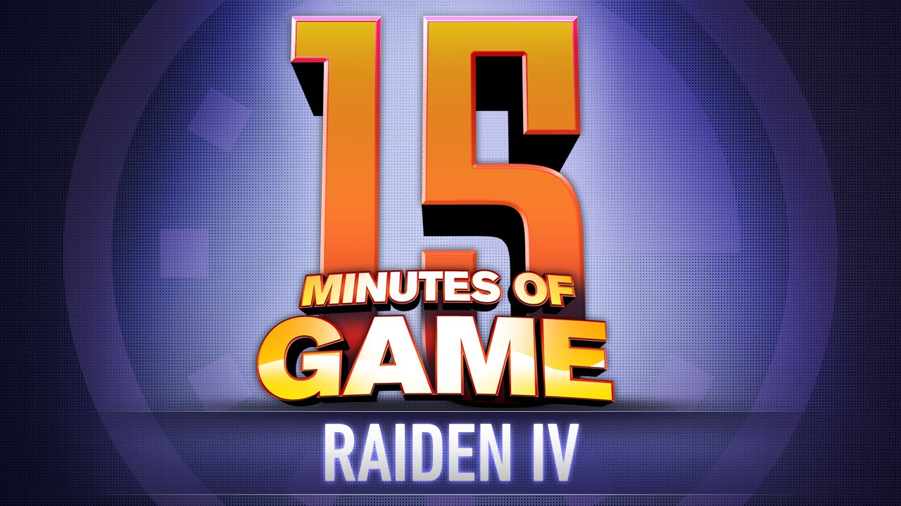 15 Minutes of Game - Raiden IV: Overkill