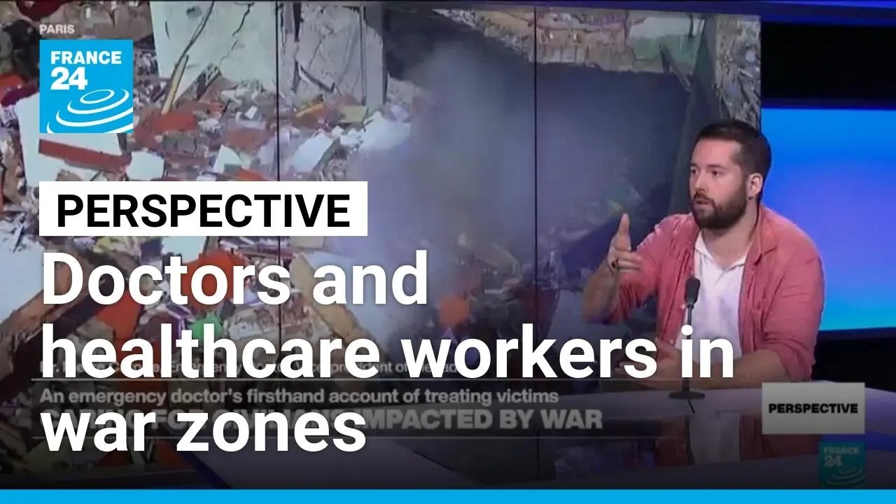 Emergency doctor on the challenges of caring for civilians in conflict zones &bull; FRANCE 24 English