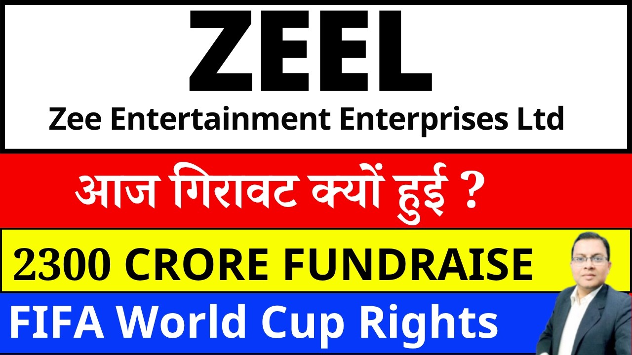 ZEEL SHARE आज गिरावट क्यों हुई ? ZEEL SHARE latest news I Zee Entertainment Enterprise FIFA WORLDCUP
