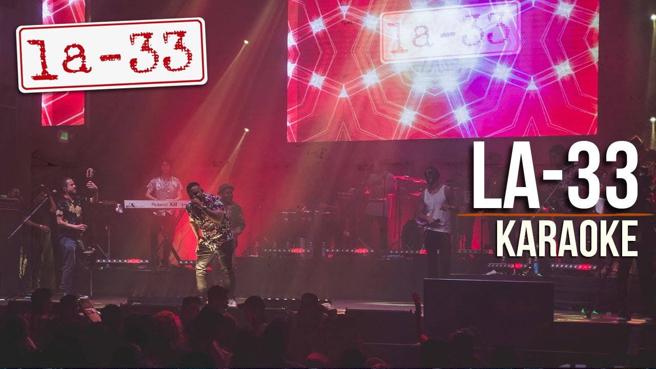 La-33 - La-33 (Oye Gózalo!) - Karaoke Oficial