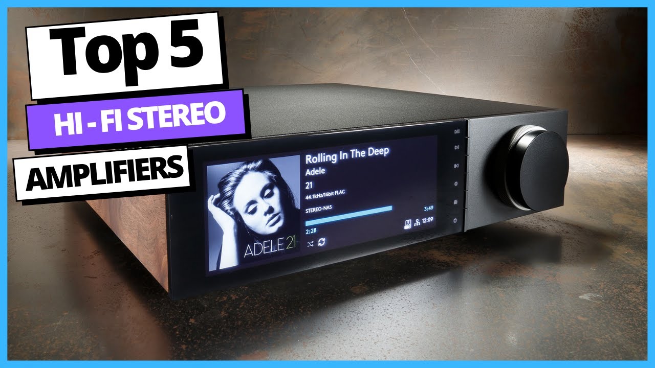 Best Hi-Fi Stereo Amplifier of 2021