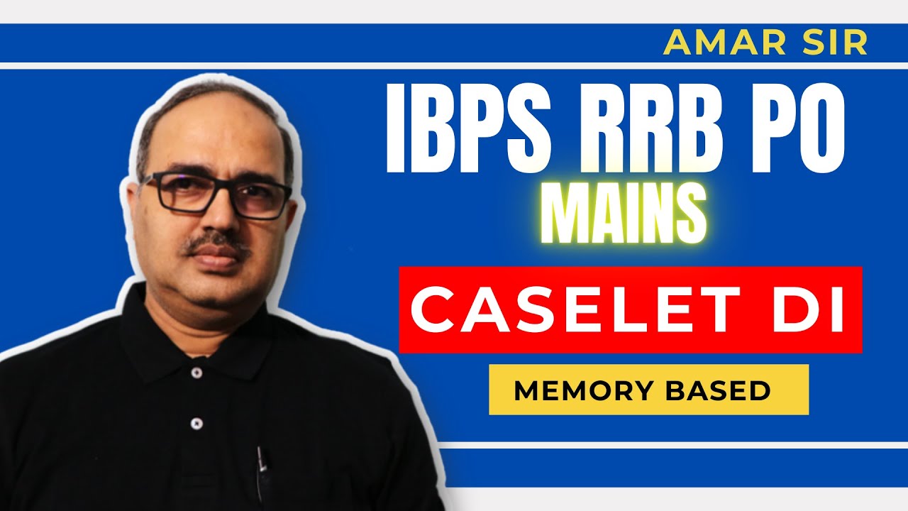 Best Caselet DI for IBPS RRB PO Mains 2024