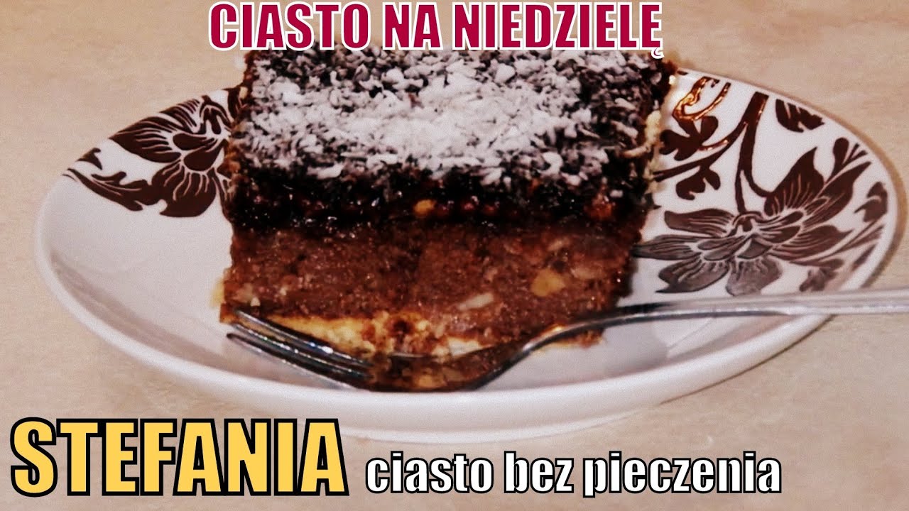 Ciasto na niedzielę - Stefania - ciasto bez pieczenia