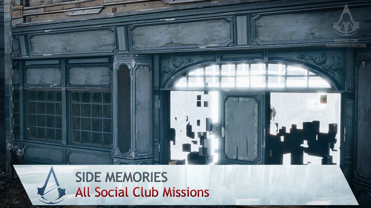 Assassin's Creed: Unity - Side Memories - All Social Club Missions