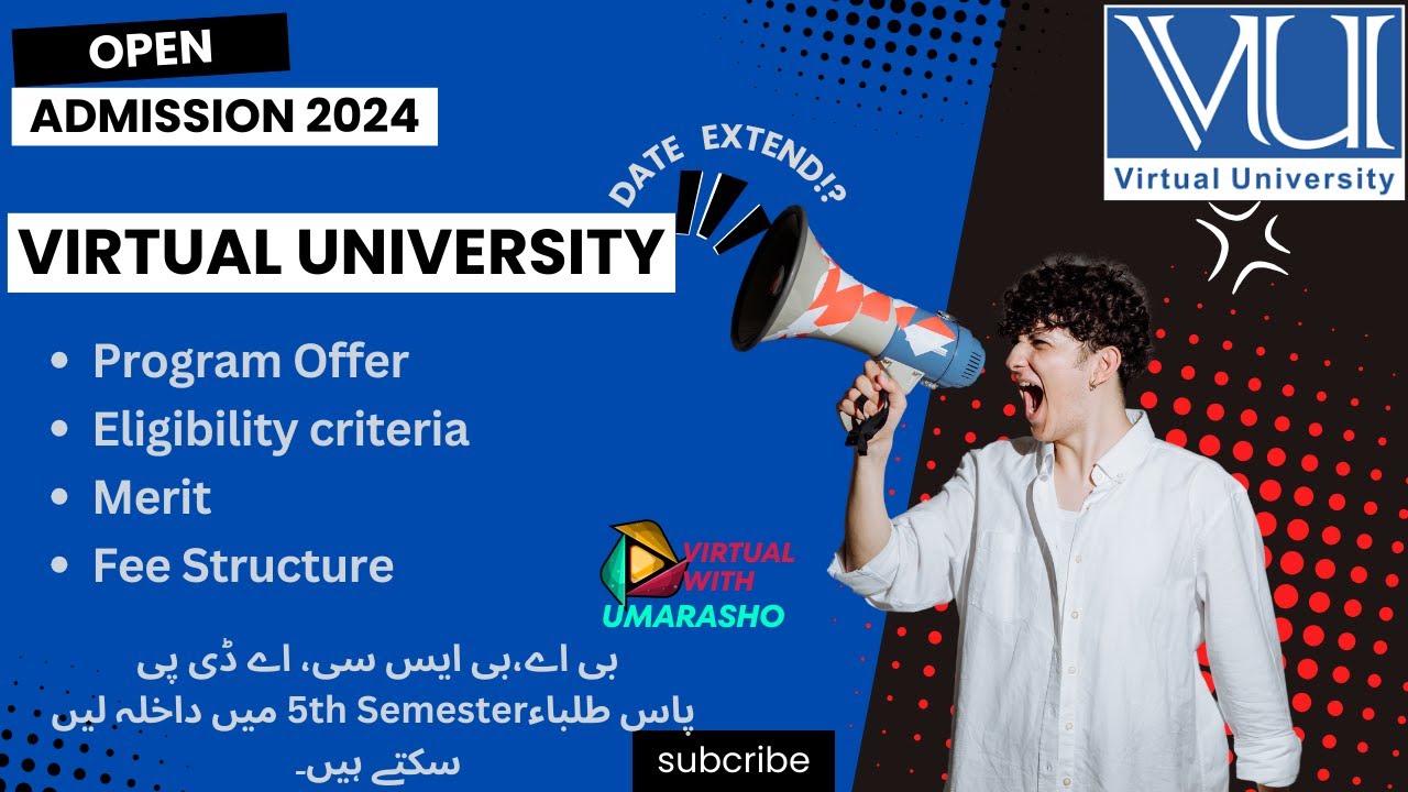 Admission Open In VU fall 2024 Program Offer Eligibility | Merit |Fee Structure | Virtual University