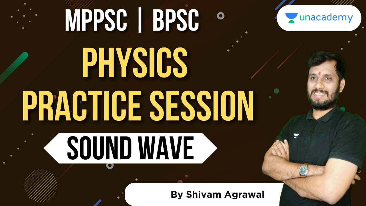 PHYSICS PRACTICE SESSION | SOUND WAVE | MPPSC | BPSC | Shivam Agrawal