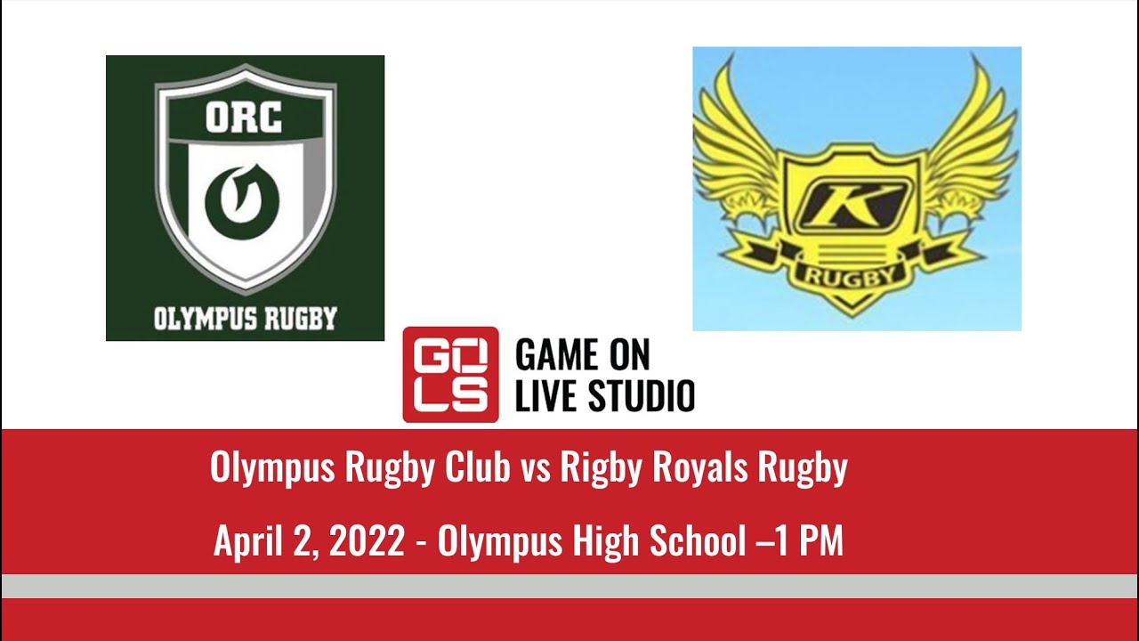 Olympus Rugby Club vs Rigby Royals Rugby | April 2, 2022 | Olympus HS
