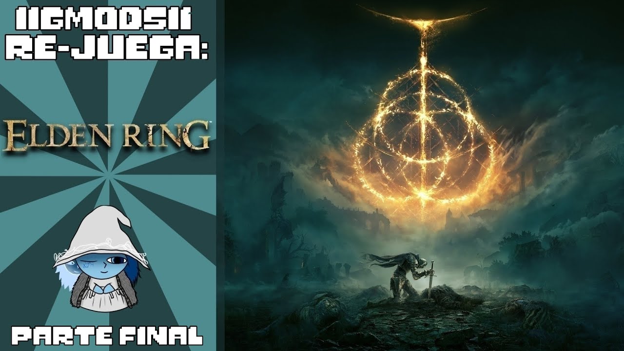 🔴 Jugando Elden Ring [Parte FINAL]