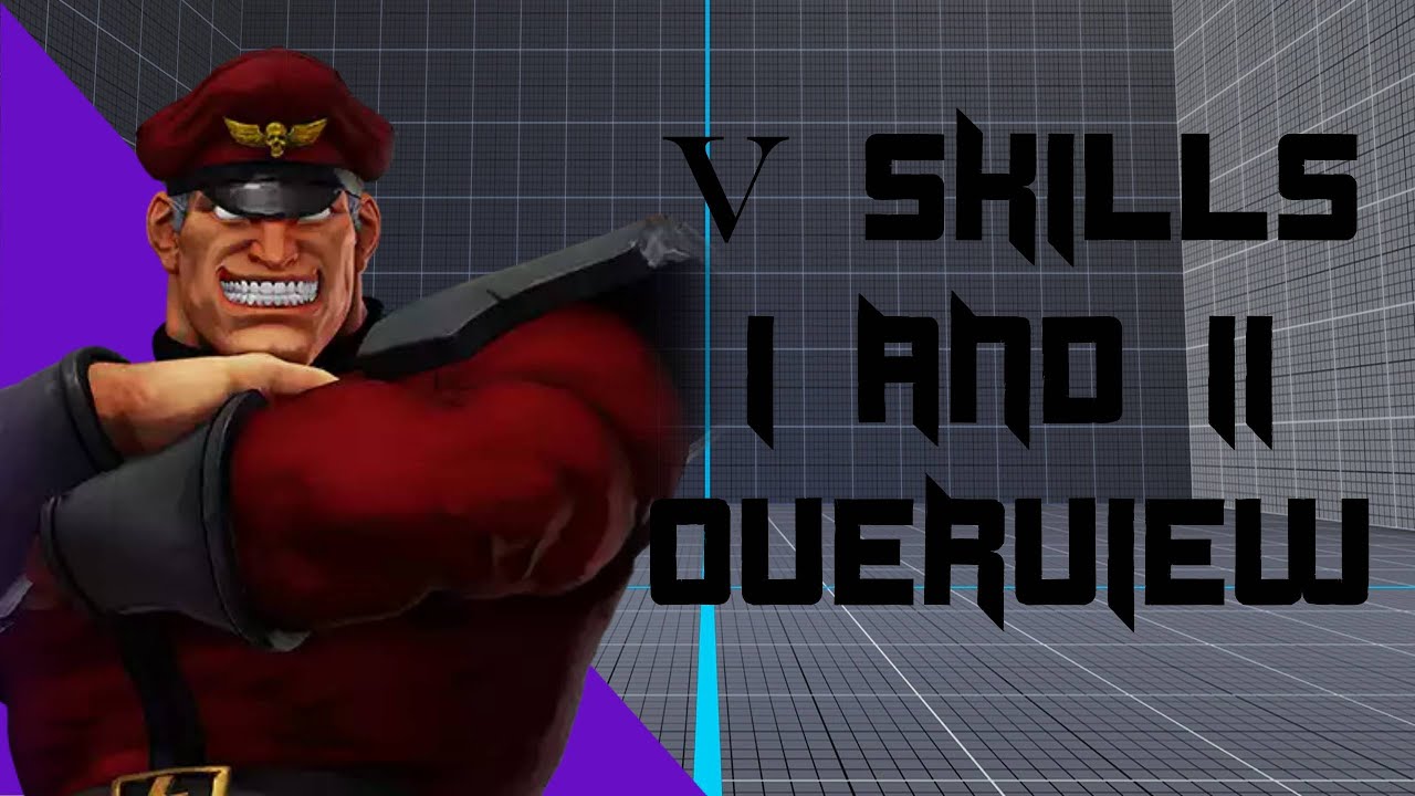 M. Bison Tutorial #1: V Skills I and II Overview