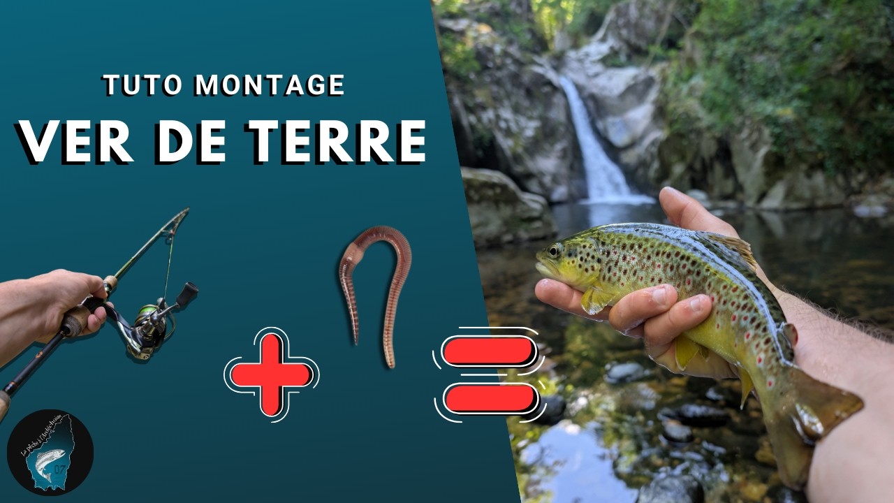 Montage facile et efficace pour pêcher la truite au ver de terre | Tuto