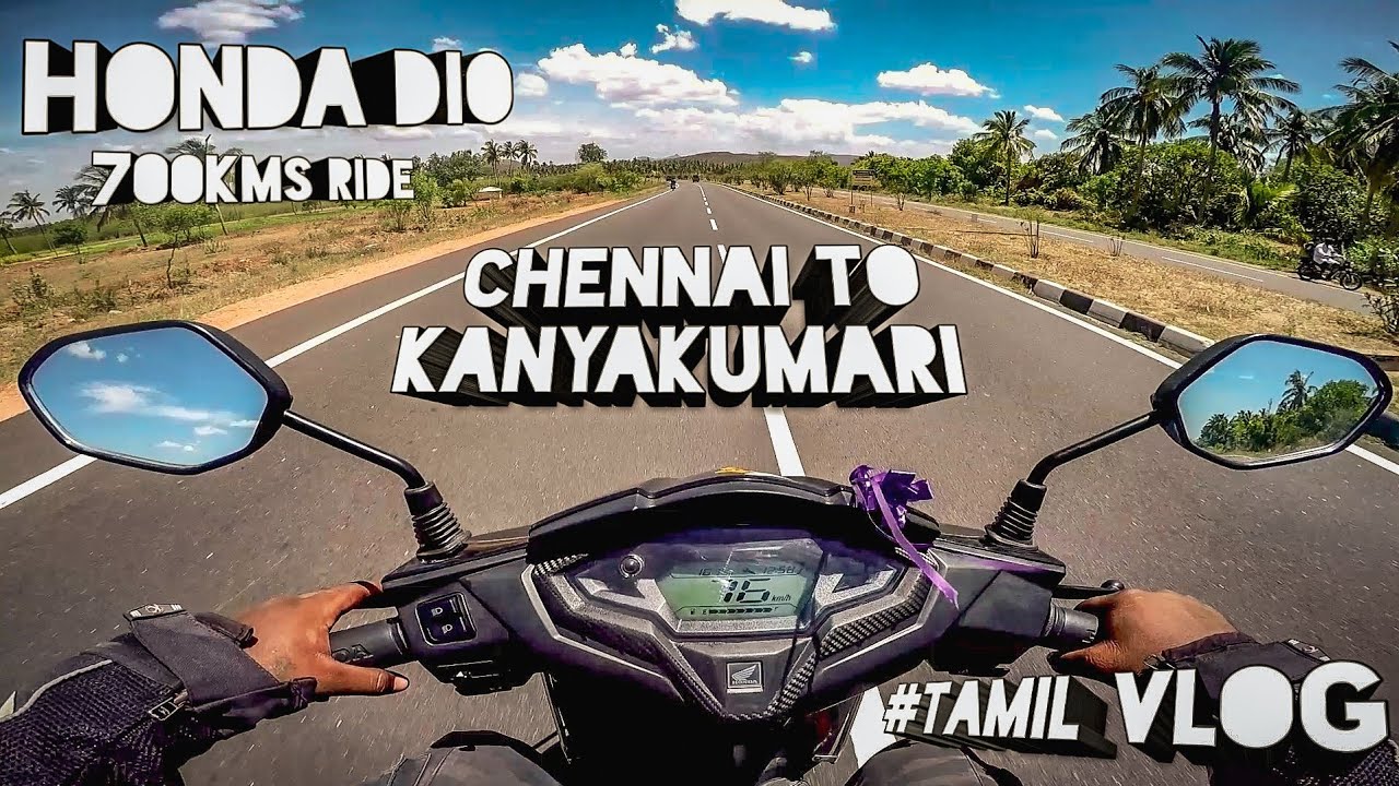 Из Ченнаи в Каньякумари на Honda Dio: 700 км | Тамильский видеоблог | Часть 1 #tamilvlog #hondadio