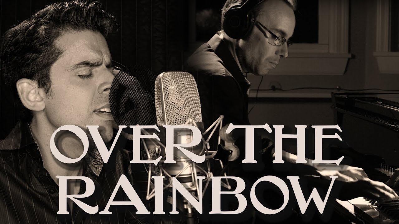 Over the Rainbow - Tony DeSare and Tedd Firth