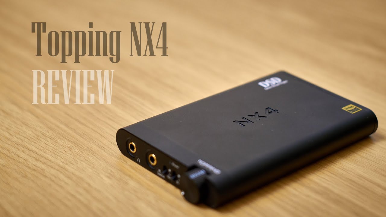 Topping NX4 Review
