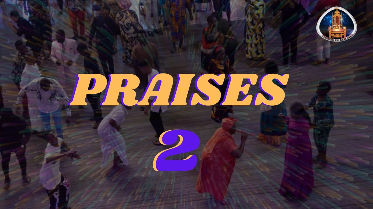 PRAISES 2.