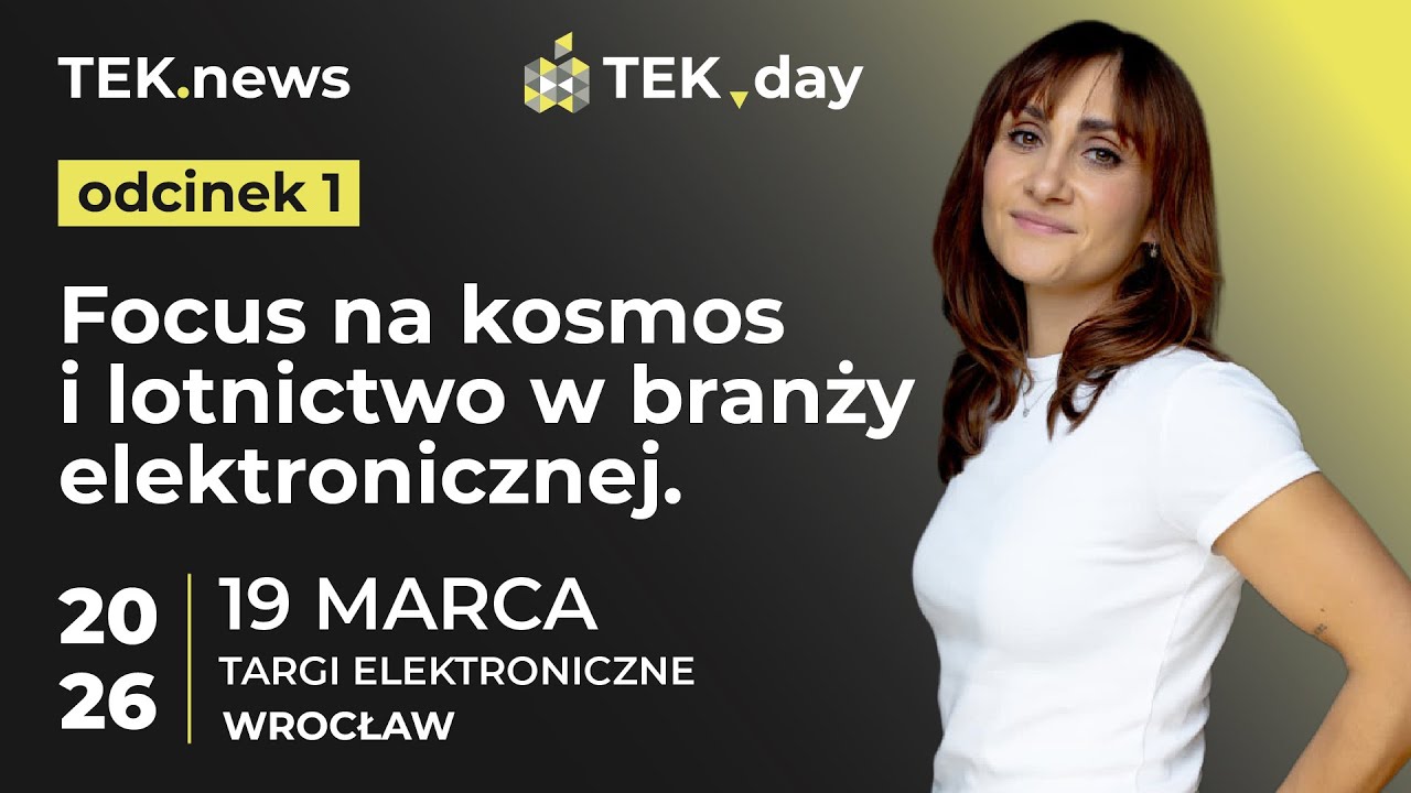 TEK.news odcinek 1- targi elektroniczne TEK.day Wrocław 19.03.2026