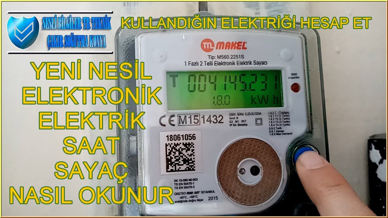 Yeni Nesil Elektronik Elektrik Sayacı Nasıl Okunur  - Nasıl Hesaplanır - Sesli Bilgiler TR - Teknik