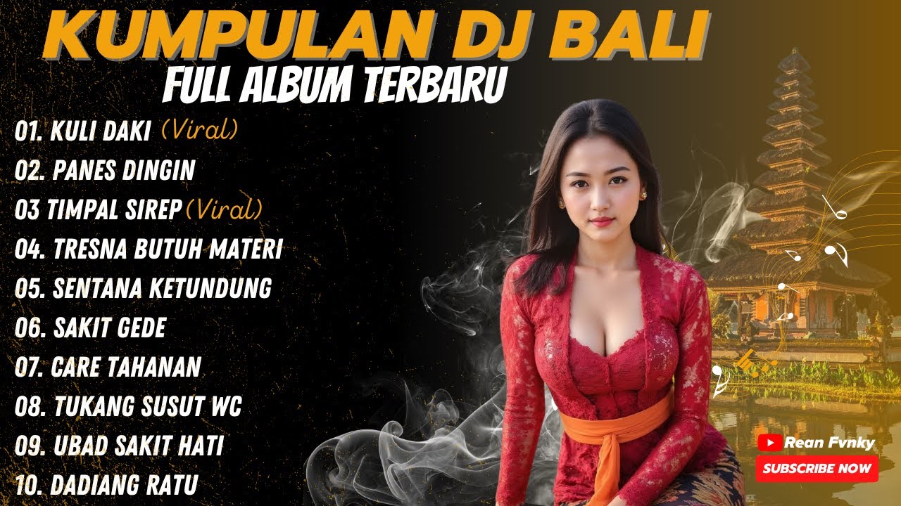 KUMPULAN DJ REMIX BALI VIRAL DAN TERBARU 2025 || DJ BALI FULL ALBUM - REAN FVNKY