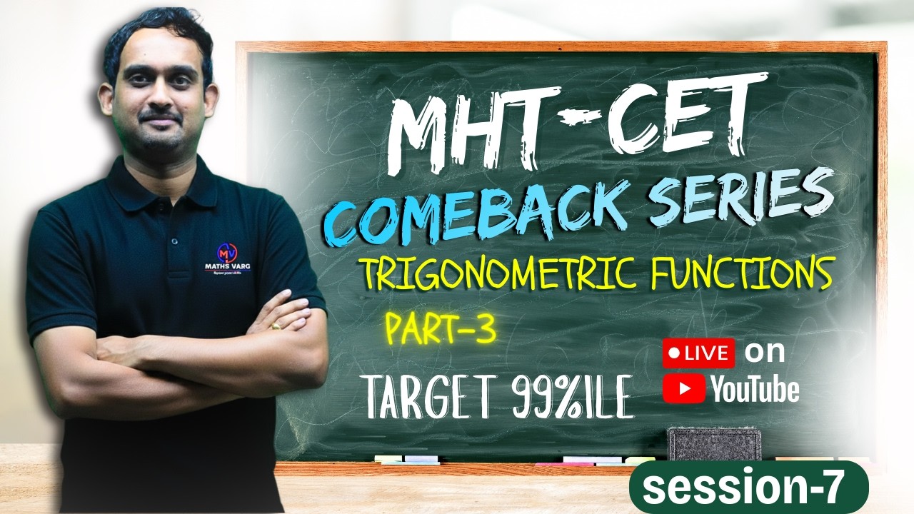 Trigonometric Functions| MHTCET 2025|PYQ|Comeback Series ep3