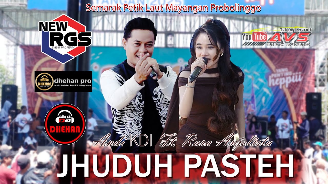 JHUDUH PASTEH - ANDI KDI FEAT RARA ANGELISTA || NEW RGS x DHEHAN PRO
