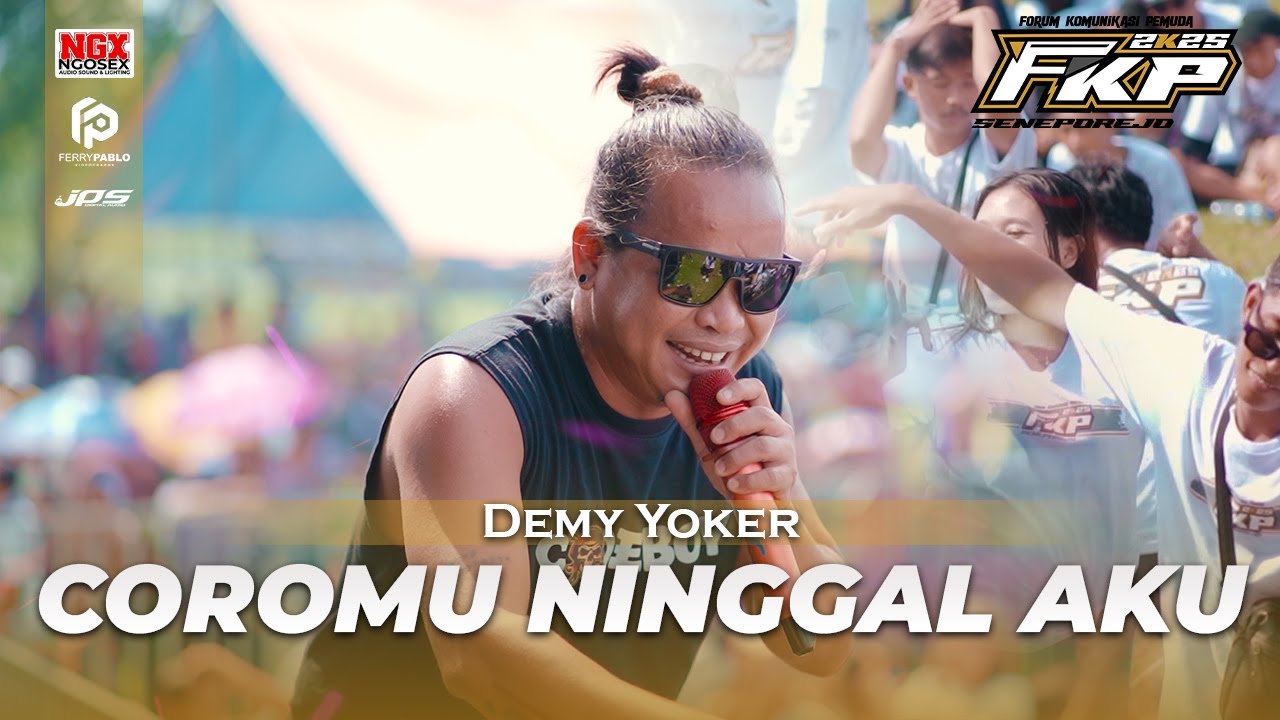 COROMU NINGGAL AKU - DEMY YOKER | LIVE ONE PRO ft. NGX NGOSEX AUDIO JEMBER | FKP SENEPOREJO