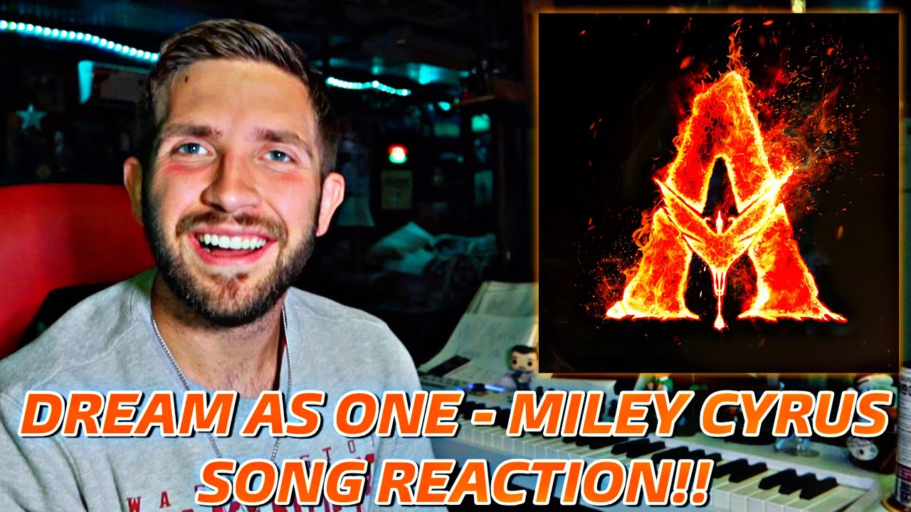 Miley Cyrus - Dream As One **SONG REACTION!!**