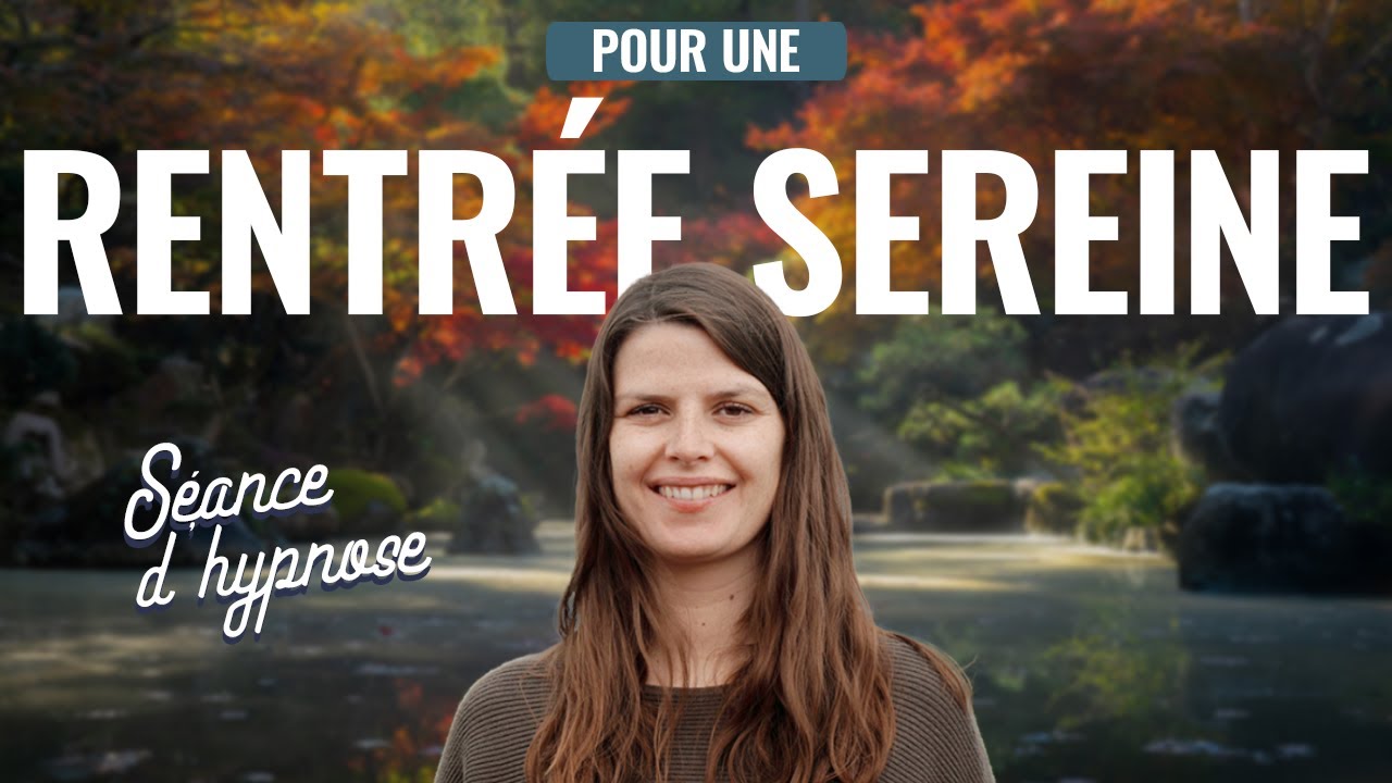 Séance d'hypnose - Rentrée sereine
