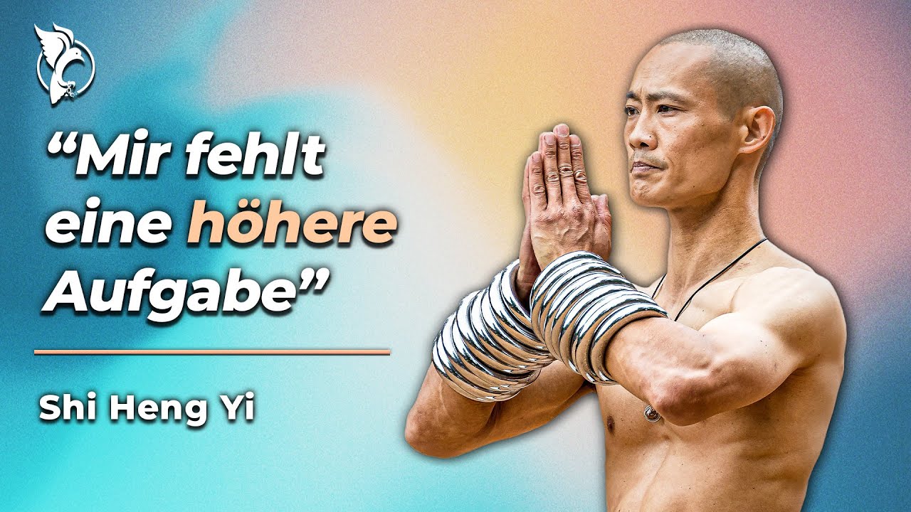 Shaolin-Meister über Identitätskrise, Materialismus und Erfüllung @ShiHengYiOnline
