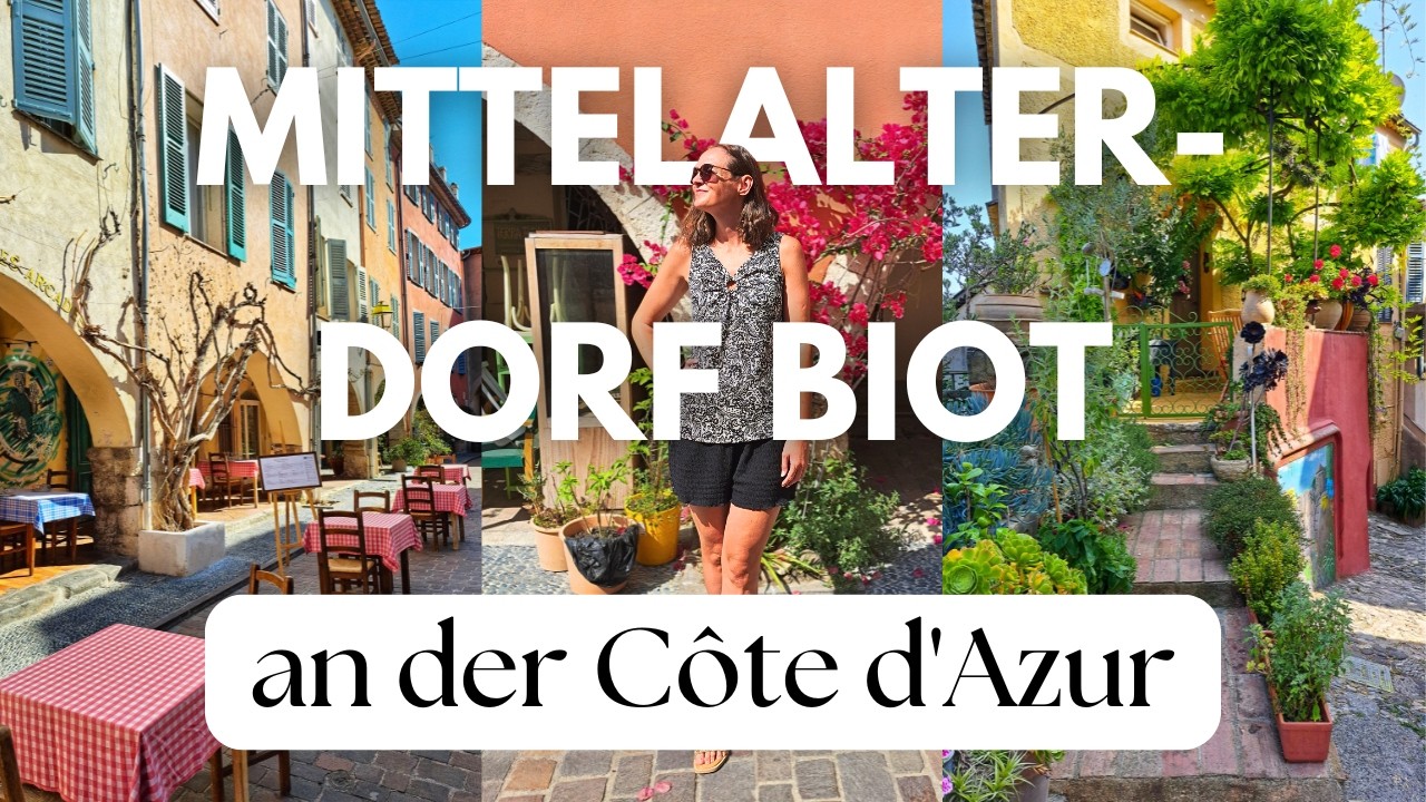 Vlog - Biot entdecken: Charmantes Mittelalterdorf an der Côte d'Azur