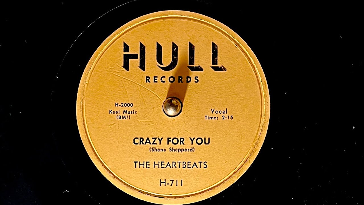 The Heartbeats ‎ “ Crazy For You “ 1955 Doo wop classic