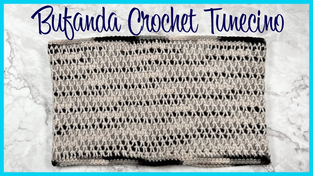 CROCHET TUNECINO, BUFANDA Cuello CIRCULAR