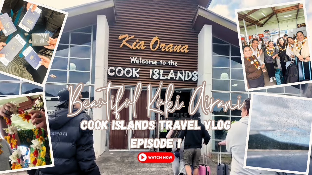Kia Orana from the COOK ISLANDS 🌺| VLOG Travel + Arrival ~ Part 1
