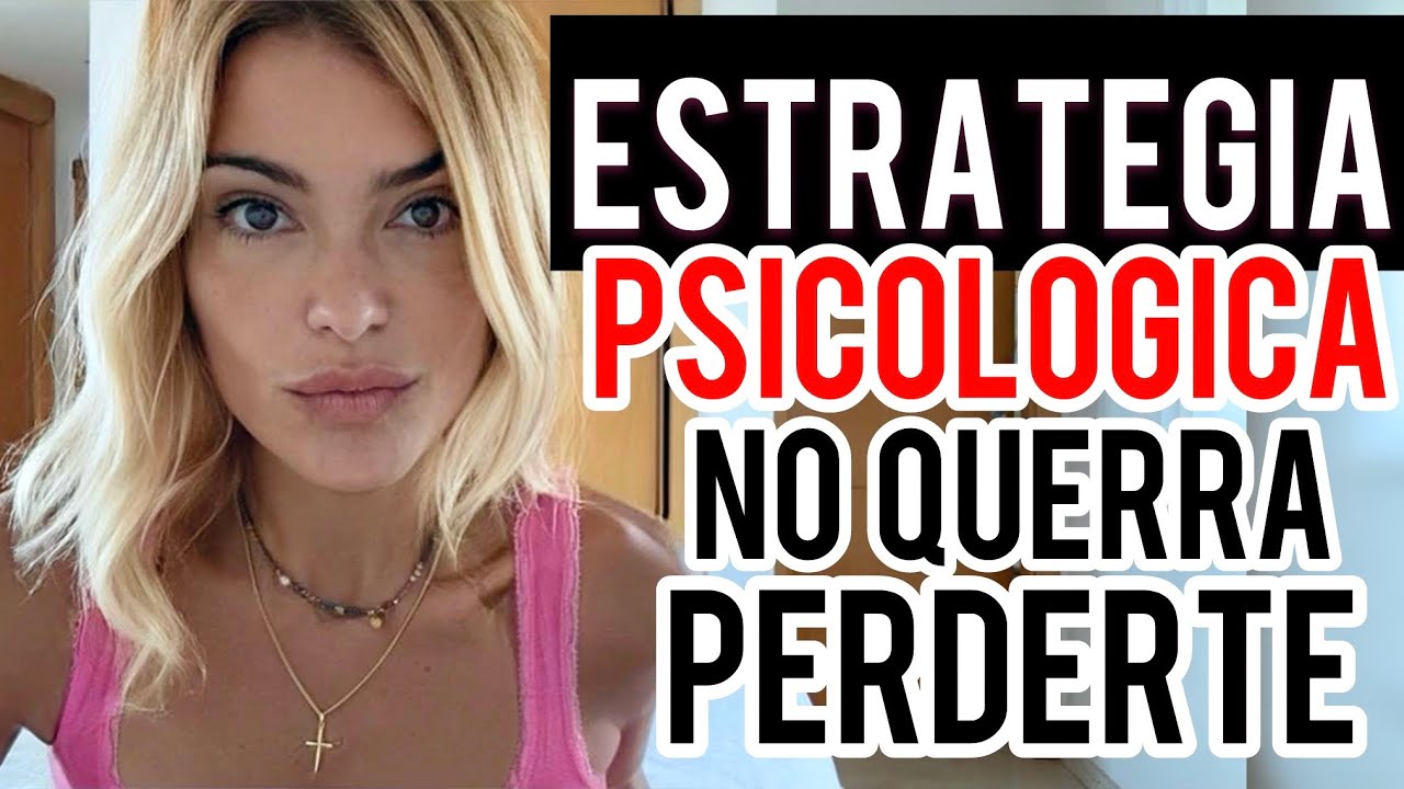 ESTRATEGIA PSICOLÓGICA PARA QUE LAMENTE NO HABERTE VALORADO