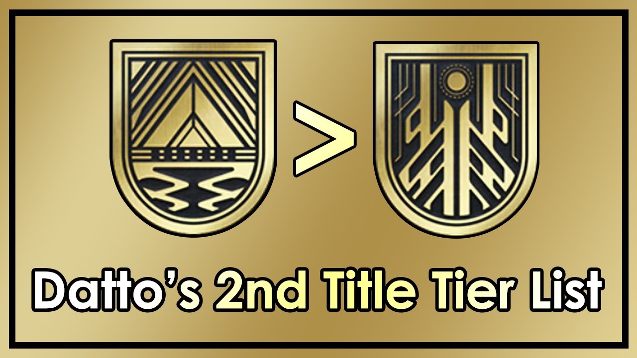 Destiny 2: Datto's Updated Title Tier List (Easiest/Hardest/Most Rare)