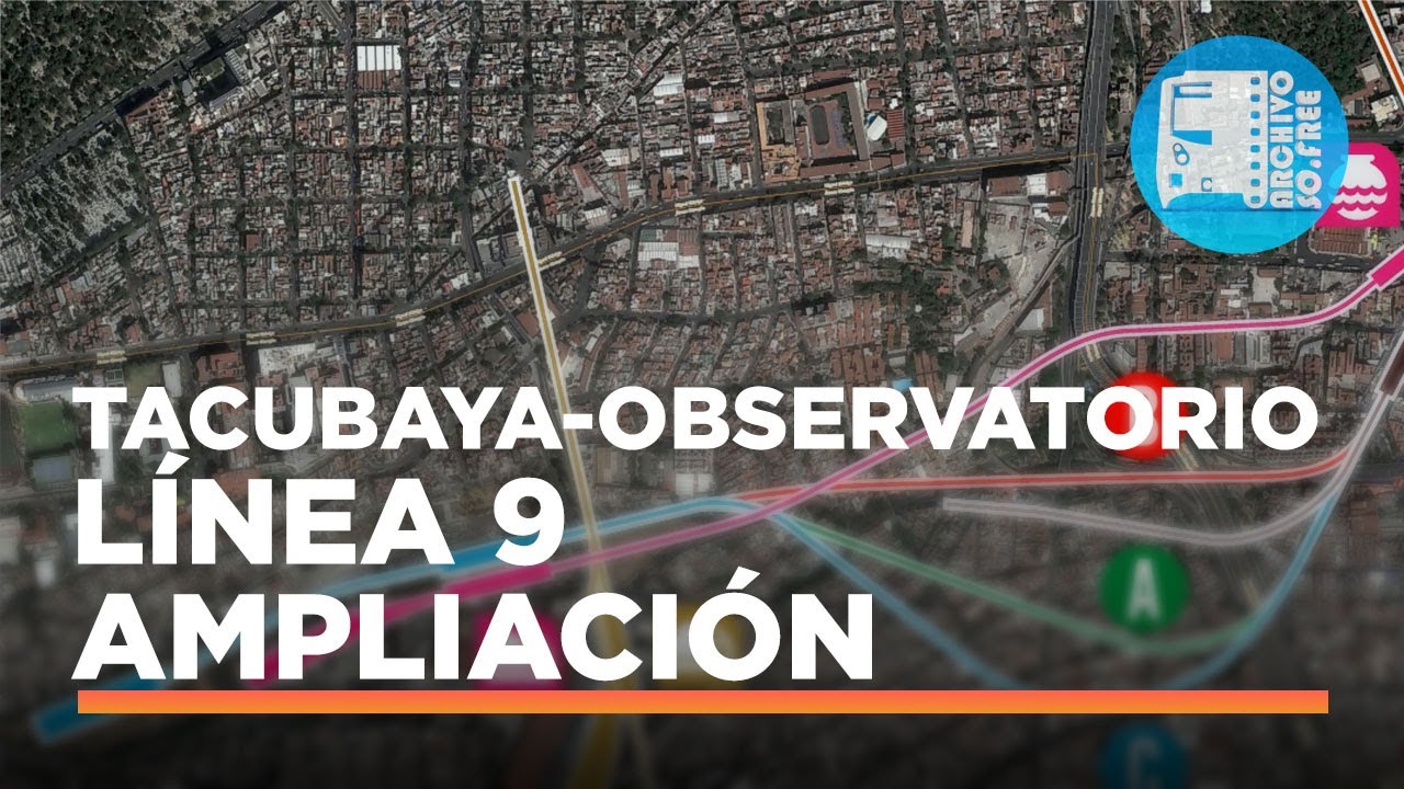 Ampliación línea 9: Tacubaya - Observatorio