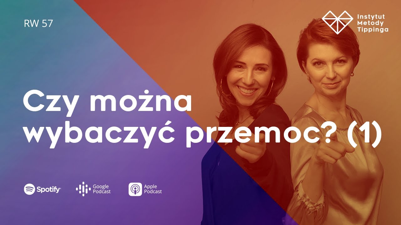 RW 57. Czy można wybaczyć przemoc? cz.1. #rozw&oacute;j #relacje #duchowość