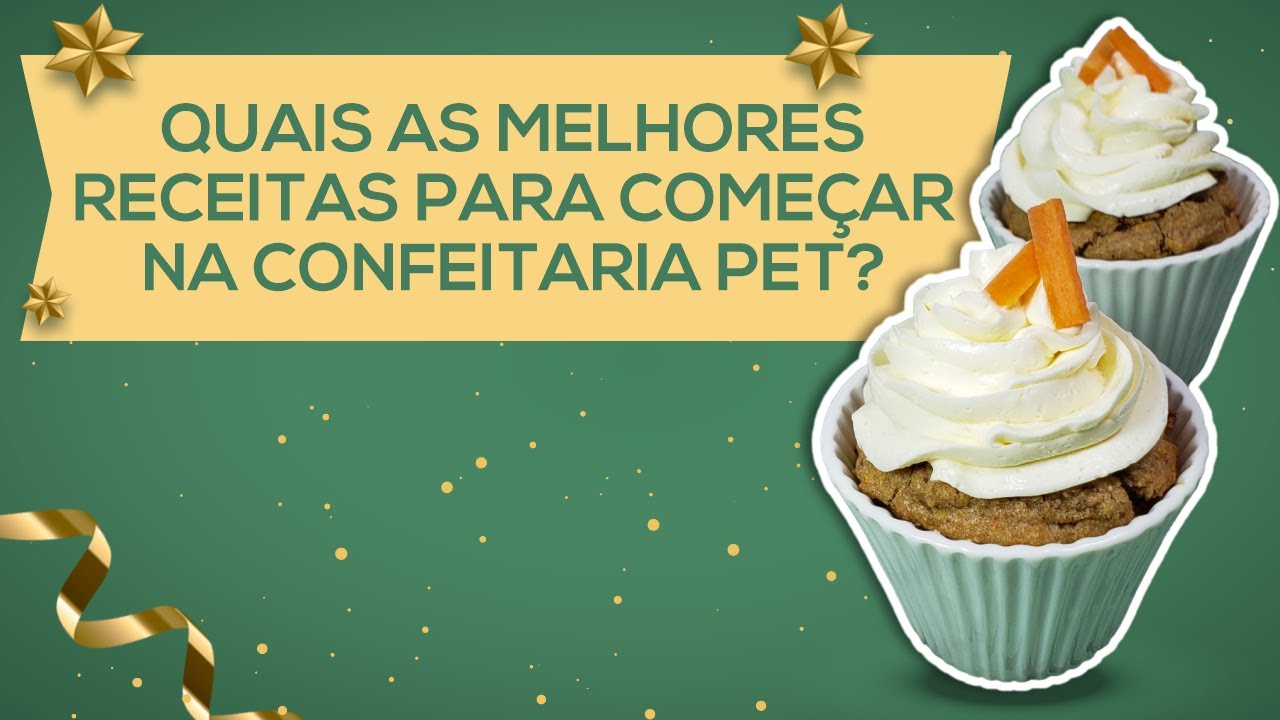AULA: Quais as melhores receitas para começar na Confeitaria Pet?