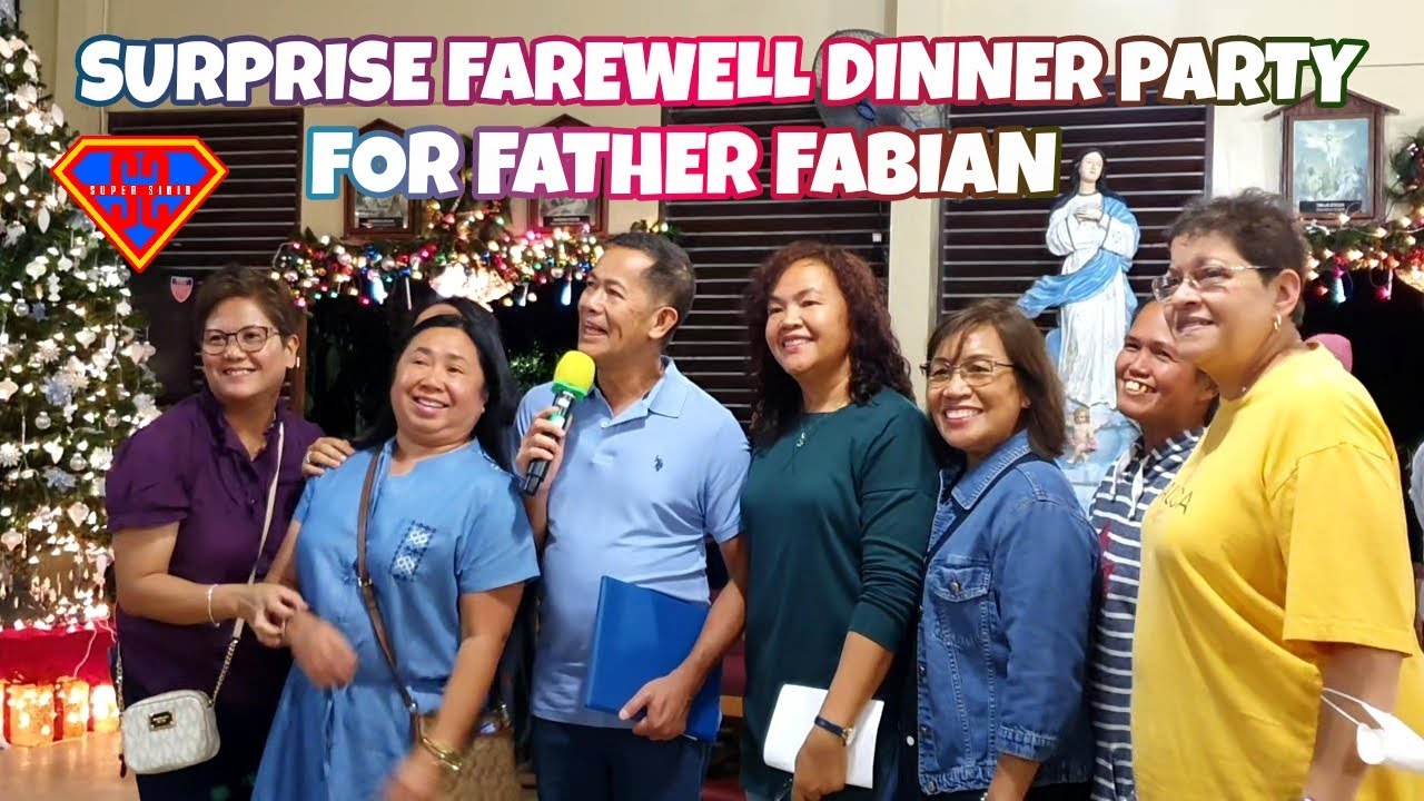 SURPRISE FAREWELL DINNER FOR FATHER FABIAN || FAIR WINDS AND FOLLOWING SEAS