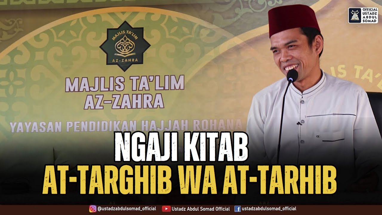 LIVE | Ngaji Kitab At-Targhib wa At-Tarhib, Ponpes Az-zahra  | Ustadz Abdul Somad