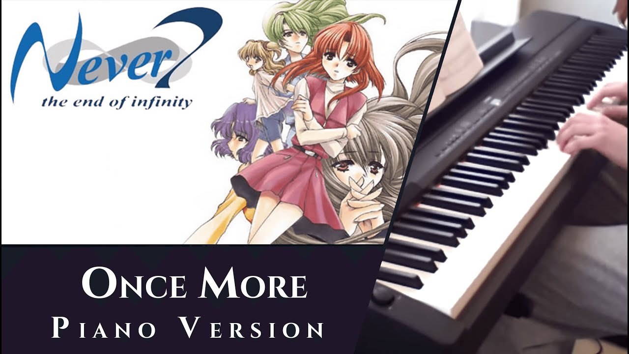 Once More - Never 7 [Piano]