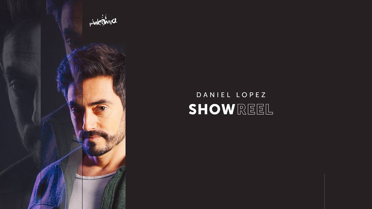 SHOWREEL / BANDE DÉMO - RÉALISATEUR - DANIEL LOPEZ (2023)