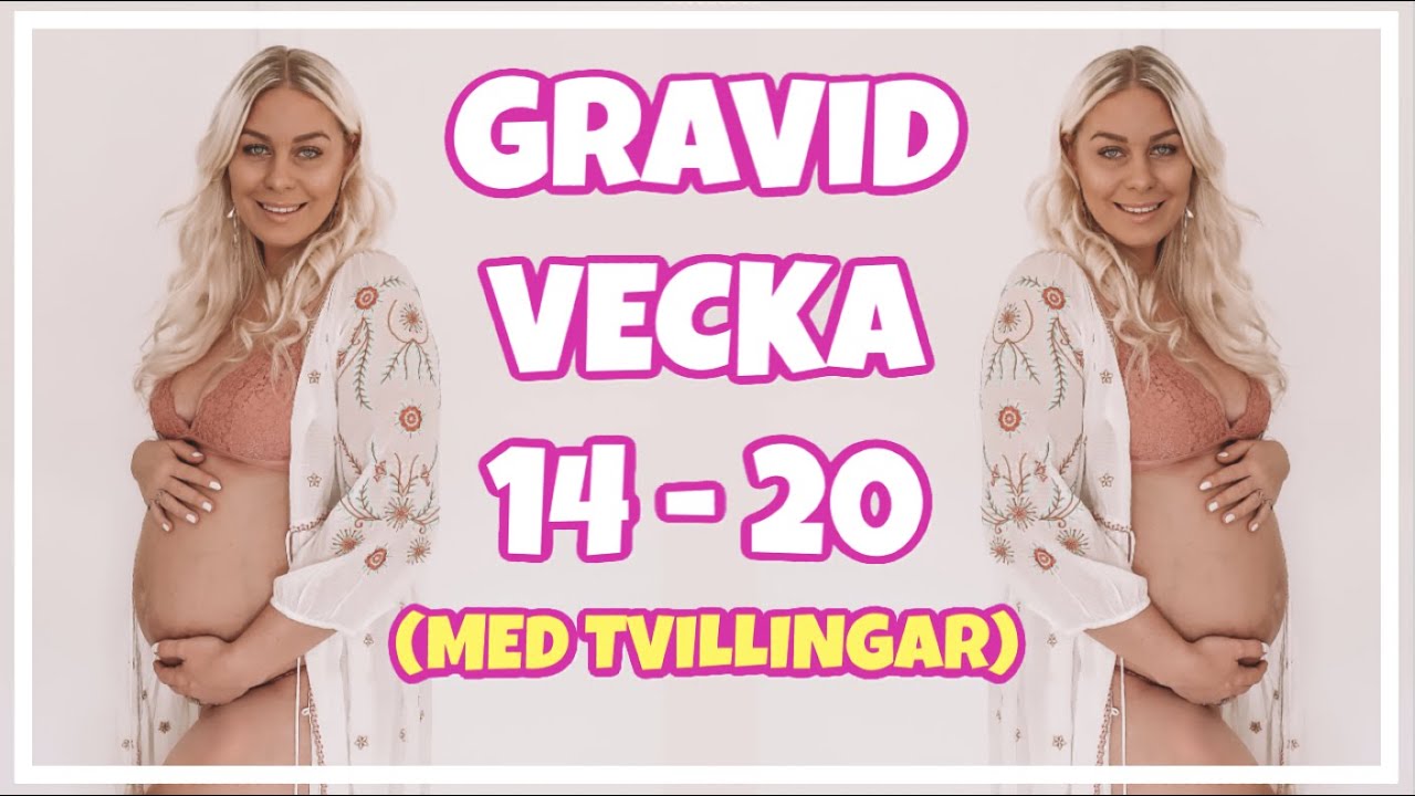 GRAVID VECKA FÖR VECKA | vecka 14 - 20 med tvillingar