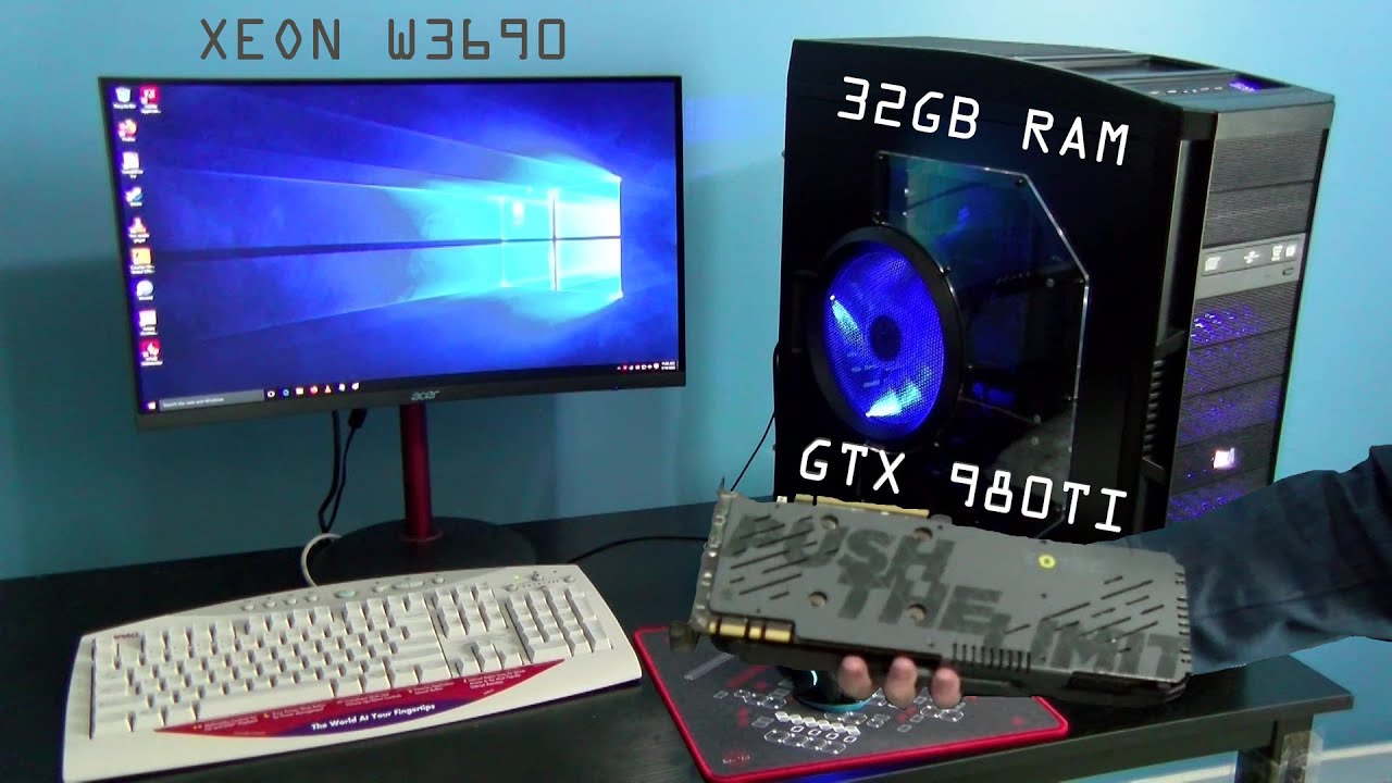 Testing my UPGRADED X58 RIG &bull;Xeon W3690 &bull;GTX 980TI &bull;24GB DDR3