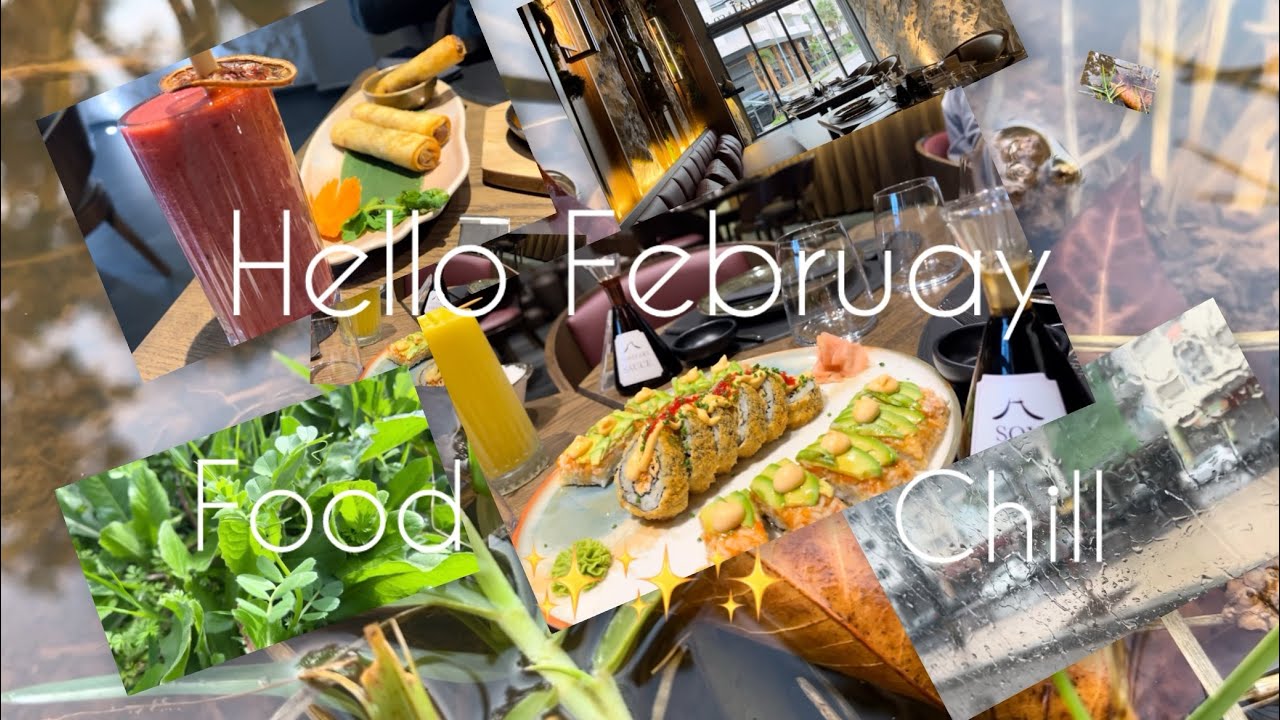 Hello February☘️🍣🍹Chill