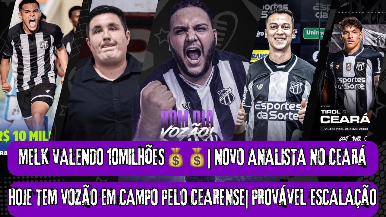 MELK VALE 10 MILHÕES?! 💰 | NOVO ANALISTA NO CEARÁ |HOJE TEM VOZÃO EM CAMPO! CHAPÉU NO MATHEUSINHO ?