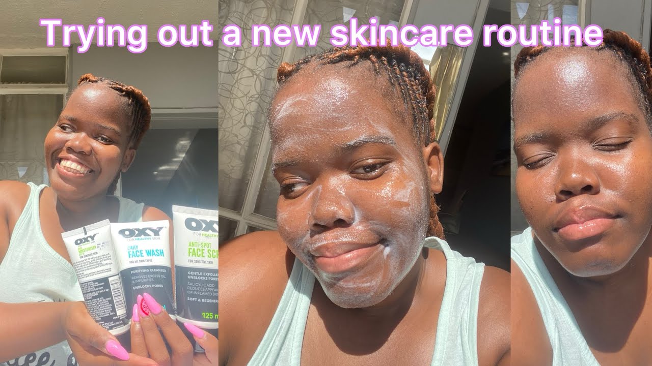 TRYING OUT A NEW SKINCARE ROUTINE|| OXY BRAND PRODUCTS|| *looks promising* ||SOUTH AFRICAN YOUTUBER