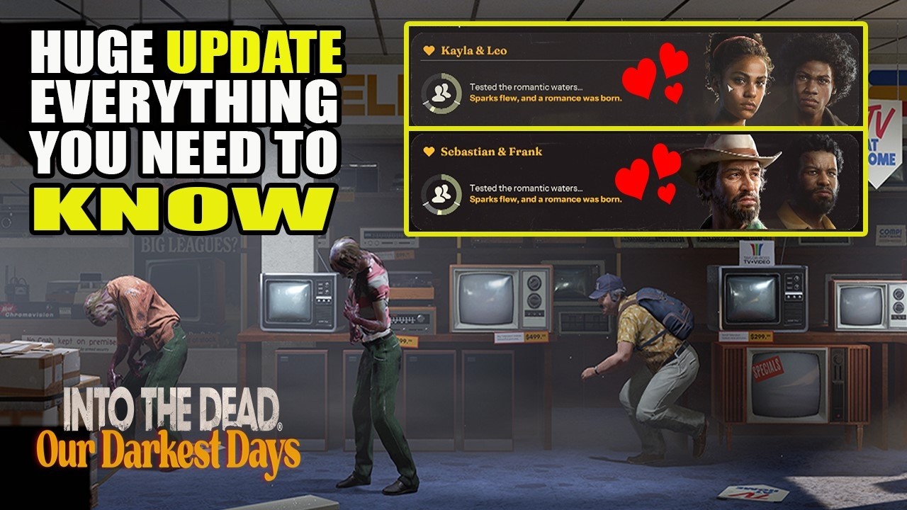 Into the Dead: Our Darkest Days — ОГРОМНОЕ НОВОЕ ОБНОВЛЕНИЕ — ВАРИАНТЫ РОМАНТИЧЕСКИХ ОТНОШЕНИЙ