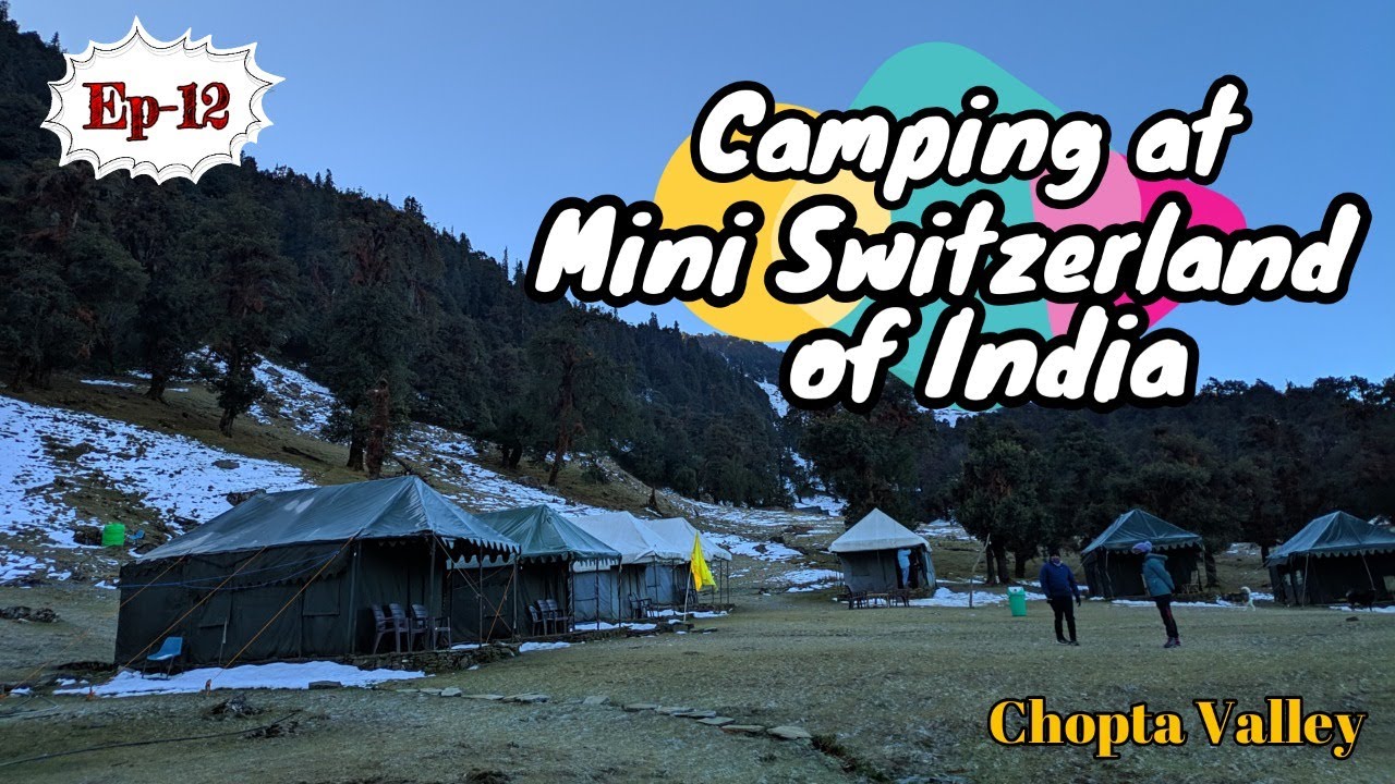 CAMPING at CHOPTA VALLEY || Beast experience of Night Camping at Chopta Valley Uttarakhand || Ep-12