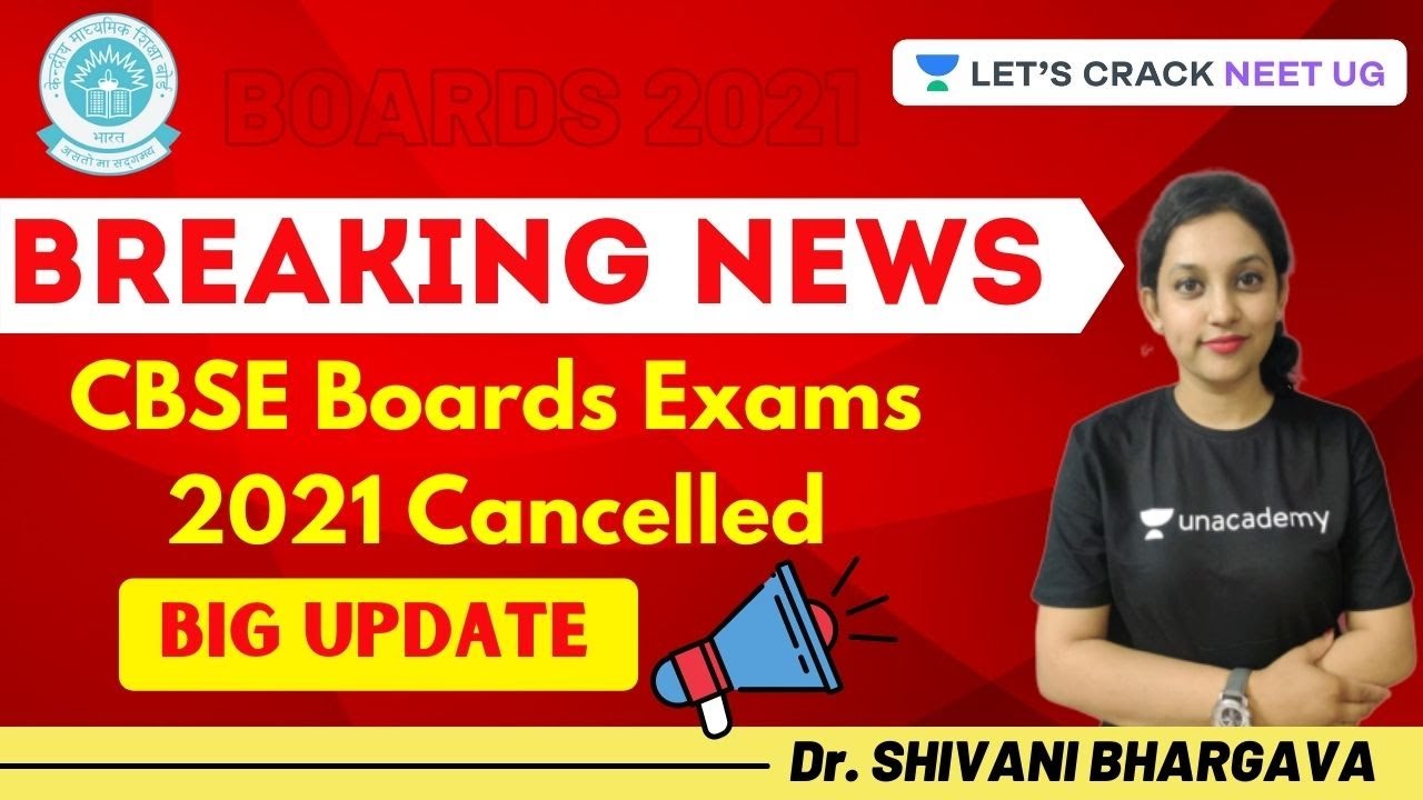 Breaking News | CBSE Boards Exams 2021 Cancelled | CBSE Class 10th | CBSE Class 12th