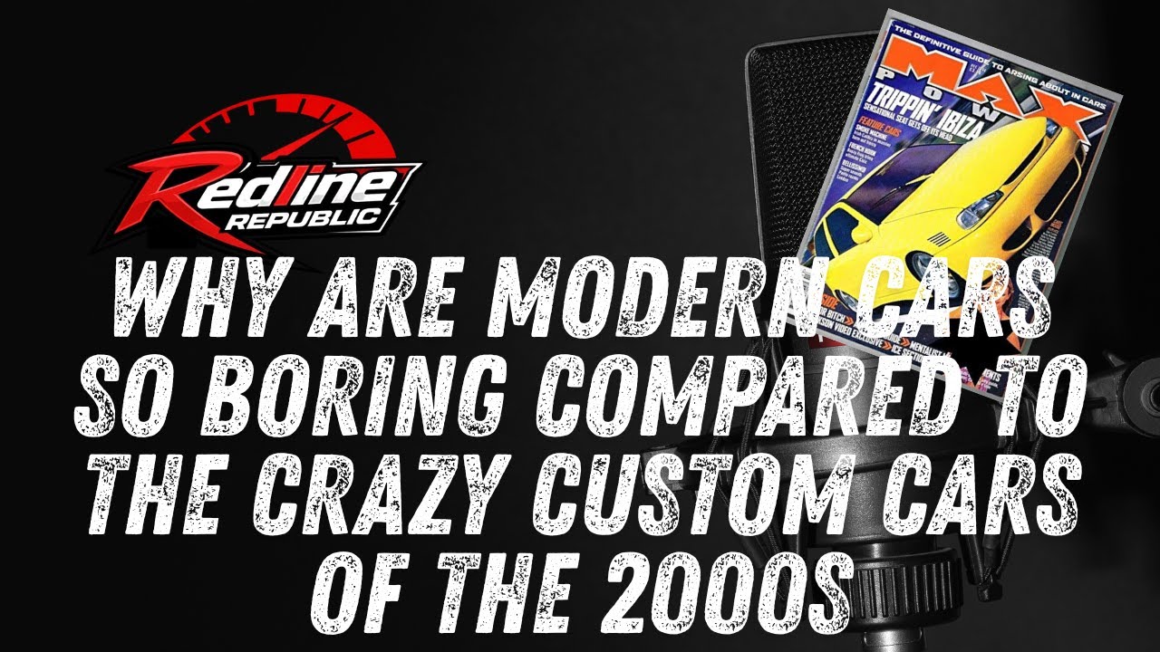 Why Modern Cars Are So Boring Compared to the Crazy Custom Cars of the 2000s