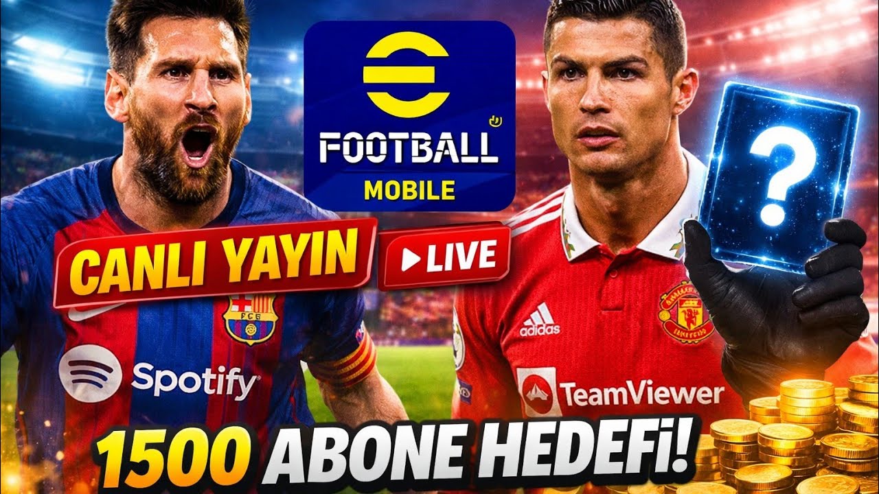 eFootball Mobile Canlı | 1500 Abone Hedefi 🎁
